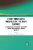 From Aggressive Masculinity to Rape Culture: An Educational Philosophy and Theory Gender and Sexualities Reader, Volume V (Educational Philosophy and Theory: Editor's Choice)