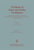Problems of Solar and Stellar Oscillations: Proceedings of the 66th Iau Colloquium Held at the Crimean Astrophysical Observatory, U.S.S.R., 1-5 Septem