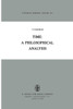 Time: A Philosophical Analysis