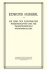 Die Krisis Der Europäischen Wissenschaften Und Die Transzendentale Phänomenologie: Ein Einleitung in Die Phänomenologische Philosophie