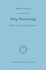 Doing Phenomenology: Essays on and in Phenomenology