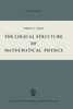 The Logical Structure of Mathematical Physics