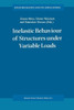 Inelastic Behaviour of Structures Under Variable Loads