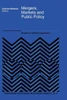 Mergers, Markets and Public Policy