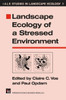 Landscape Ecology of a Stressed Environment