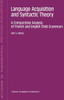 Language Acquisition and Syntactic Theory: A Comparative Analysis of French and English Child Grammars