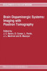 Brain Dopaminergic Systems: Imaging with Positron Tomography