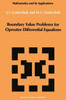Boundary Value Problems for Operator Differential Equations