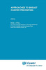 Approaches to Breast Cancer Prevention