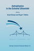 Astrophysics in the Extreme Ultraviolet: Proceedings of Colloquium No. 152 of the International Astronomical Union, Held in Berkeley, California, Marc