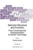 Genome Structure and Function: From Chromosomes Characterization to Genes Technology