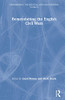 Remembering the English Civil Wars (Remembering the Medieval and Early Modern Worlds) - Hardcover