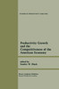 Productivity Growth and the Competitiveness of the American Economy: A Carolina Public Policy Conference Volume