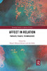 Affect in Relation (Routledge Studies in Affective Societies)
