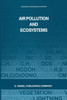 Air Pollution and Ecosystems: Proceedings of an International Symposium Held in Grenoble, France, 18-22 May 1987