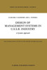 Design of Management Systems in U.S.S.R. Industry: A Systems Approach