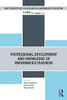Professional Development and Knowledge of Mathematics Teachers (European Research in Mathematics Education) - Paperback