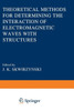Theoretical Methods for Determining the Interaction of Electromagnetic Waves with Structures