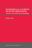 Economics as a Science of Human Behaviour: Towards a New Social Science Paradigm