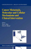 Cancer Metastasis, Molecular and Cellular Mechanisms and Clinical Intervention