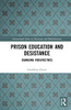 Prison Education and Desistance (International Series on Desistance and Rehabilitation)