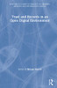 Trust and Records in an Open Digital Environment (Routledge Guides to Practice in Libraries, Archives and Information Science)