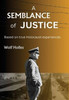 A Semblance of Justice: Based on true Holocaust experiences