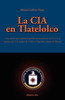La CIA En Tlatelolco