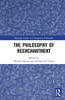The Philosophy of Reenchantment (Routledge Studies in Contemporary Philosophy)