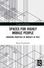 Spaces for Highly Mobile People: Emerging Practices of Mobility in Italy (Transport and Mobility)