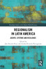 Regionalism in Latin America (Routledge Studies in the Modern World Economy)
