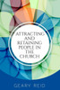 Attracting and Retaining People in the Church: By engaging and connecting with both potential and long-time church members, church leaders can usher i