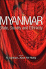 Myanmar: State, Society and Ethnicity