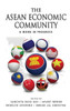 The ASEAN Economic Community: A Work in Progress