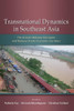 Transnational Dynamics in Southeast Asia: The Greater Mekong Subregion and Malacca Straits Economic Corridors