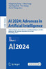 AI 2024: Advances in Artificial Intelligence: 37th Australasian Joint Conference on Artificial Intelligence, AI 2024, Melbourne, Vic, Australia, Novem