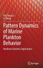 Pattern Dynamics of Marine Plankton Behavior: Nonlinear Dynamics Applications
