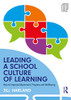 Leading a School Culture of Learning
