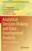 Analytical Decision Making and Data Envelopment Analysis: Advances and Challenges