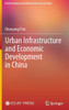 Urban Infrastructure and Economic Development in China