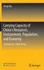Carrying Capacity of China's Resources, Environment, Population, and Economy