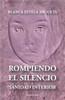 Rompiendo El Silencio - Sanidad Interior