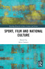 Sport, Film and National Culture (Routledge Research in Sport, Culture and Society)