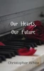 Our Hearts, Our Future