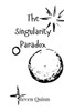 The Singularity Paradox