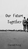 Our Future Together
