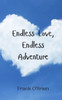 Endless Love, Endless Adventure