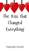 The Kiss that Changed Everything