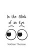 In the Blink of an Eye