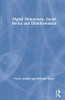 Digital Democracy, Social Media and Disinformation - Hardcover